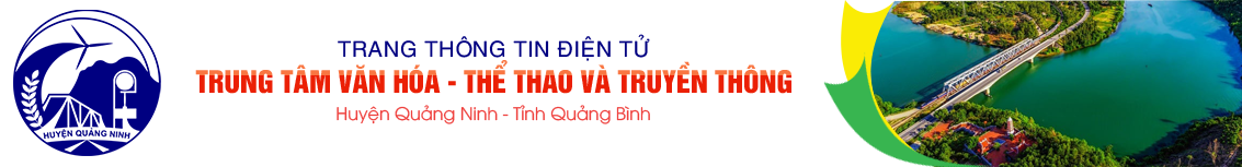 Trung tâm Văn hóa - Thể thao và Truyền thông huyện Quảng Ninh tỉnh Quảng Bình